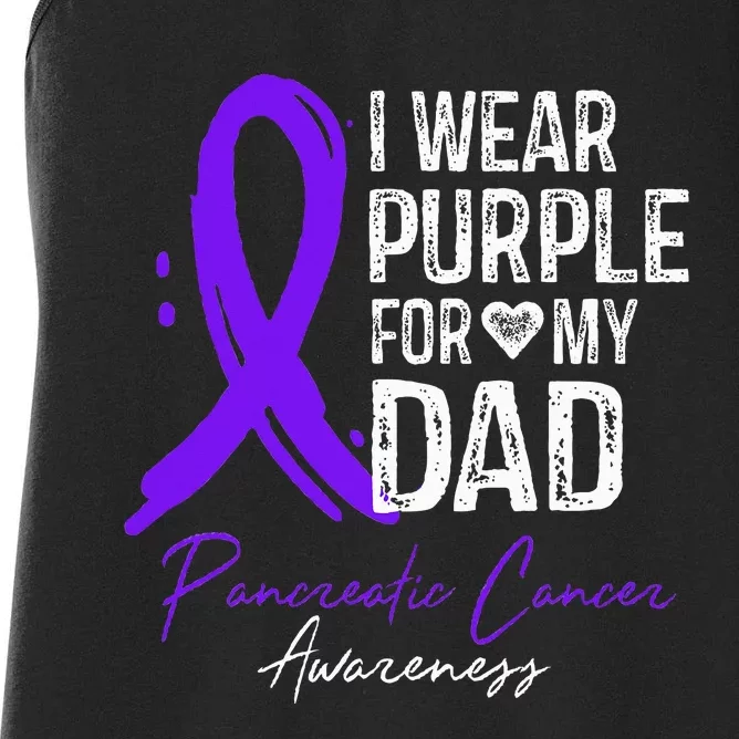 I Wear Purple For My Dad Pancreatic Cancer Awareness Women's Racerback Tank