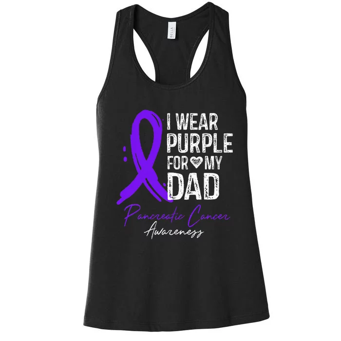 I Wear Purple For My Dad Pancreatic Cancer Awareness Women's Racerback Tank