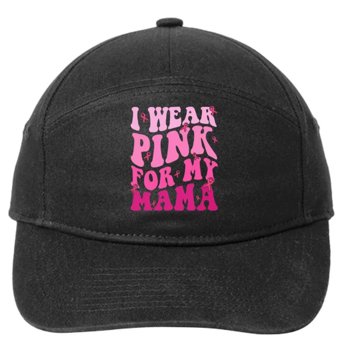 I Wear Pink My Mama Breast Cancer Support Squads 7-Panel Snapback Hat