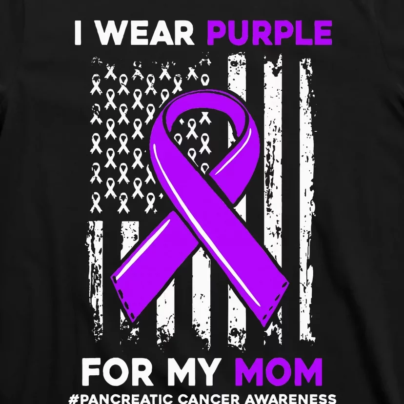 I Wear Purple For My Mom Mother Pancreatic Cancer Awareness T-Shirt