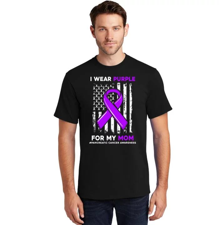 I Wear Purple For My Mom Mother Pancreatic Cancer Awareness Tall T-Shirt