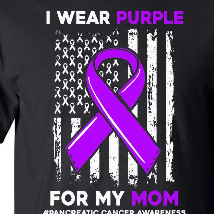 I Wear Purple For My Mom Mother Pancreatic Cancer Awareness Tall T-Shirt