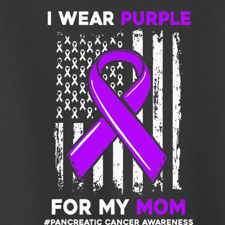 I Wear Purple For My Mom Mother Pancreatic Cancer Awareness Toddler T-Shirt