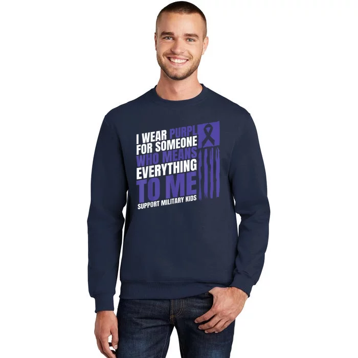 I Wear Purple Up For Military Kid Military Child Month Tall Sweatshirt