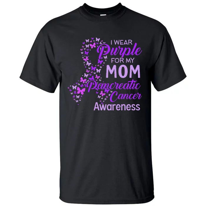 I wear Purple for my Mom Pancreatic Cancer Tall T-Shirt