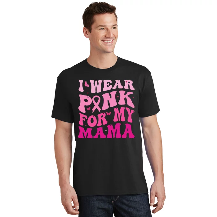 I Wear Pink for my Mama Groovy Breast Cancer T-Shirt