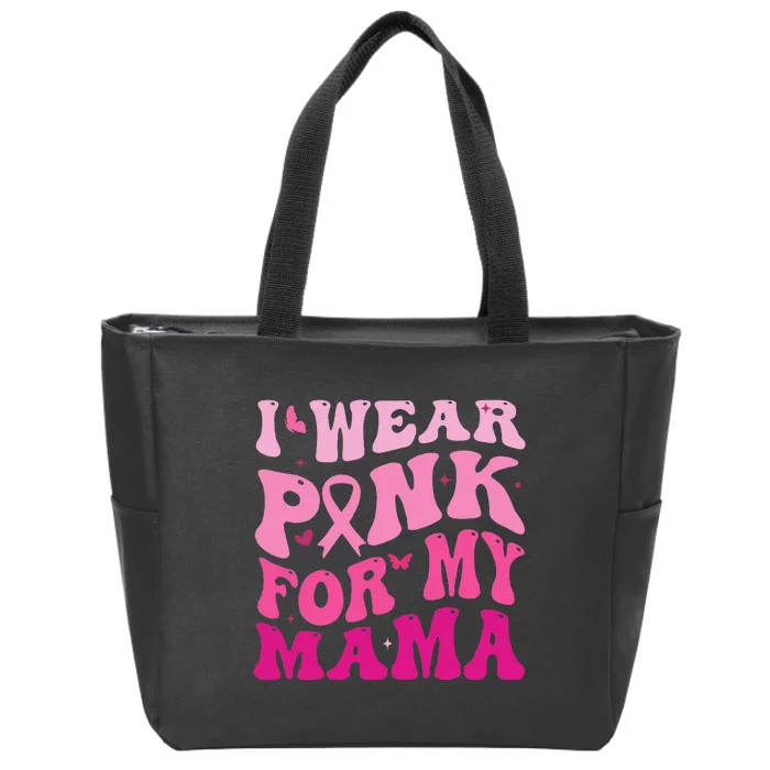 I Wear Pink for my Mama Groovy Breast Cancer Zip Tote Bag