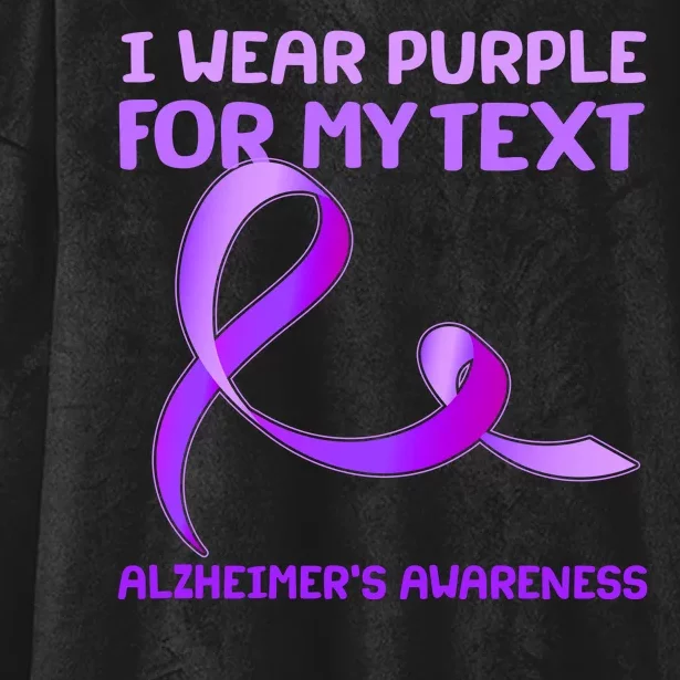 I Wear Purple For My Personalize Text Alzheimer's Awareness Hooded Wearable Blanket