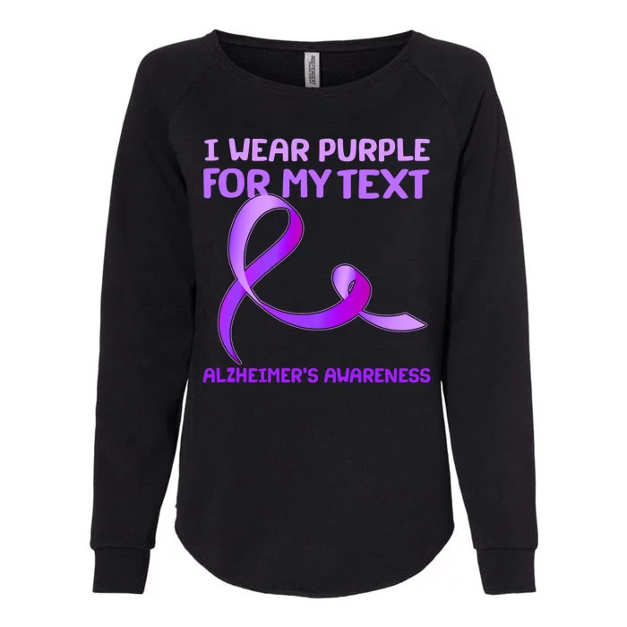 I Wear Purple For My Personalize Text Alzheimer's Awareness Womens California Wash Sweatshirt