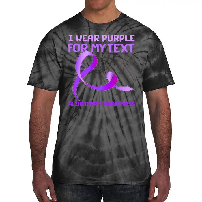 I Wear Purple For My Personalize Text Alzheimer's Awareness Tie-Dye T-Shirt