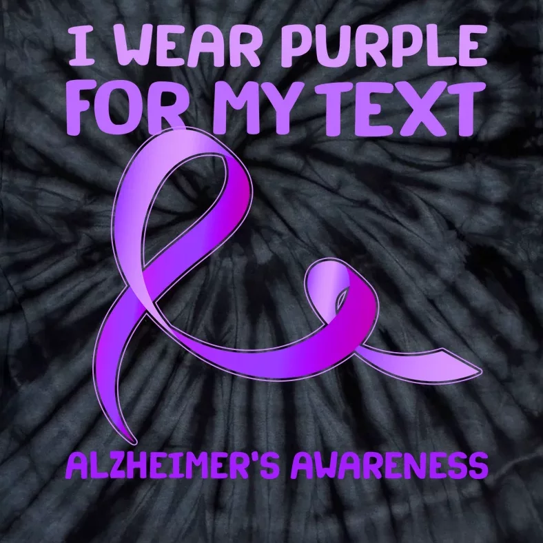 I Wear Purple For My Personalize Text Alzheimer's Awareness Tie-Dye T-Shirt