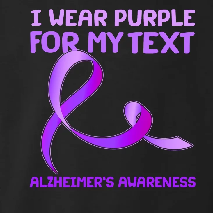 I Wear Purple For My Personalize Text Alzheimer's Awareness Toddler Hoodie