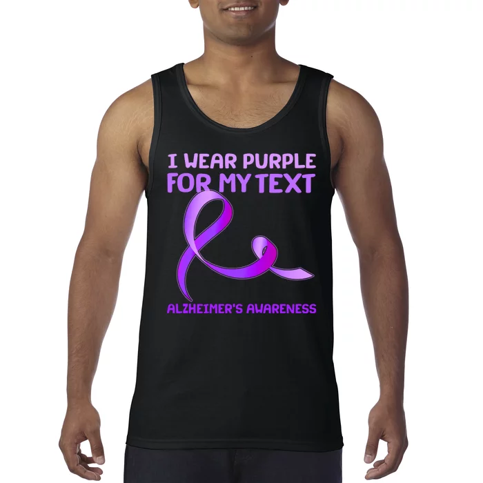 I Wear Purple For My Personalize Text Alzheimer's Awareness Tank Top