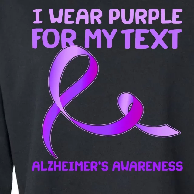 I Wear Purple For My Personalize Text Alzheimer's Awareness Cropped Pullover Crew