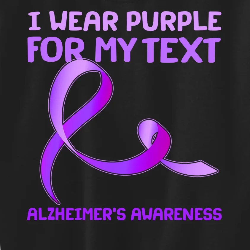 I Wear Purple For My Personalize Text Alzheimer's Awareness Kids Sweatshirt