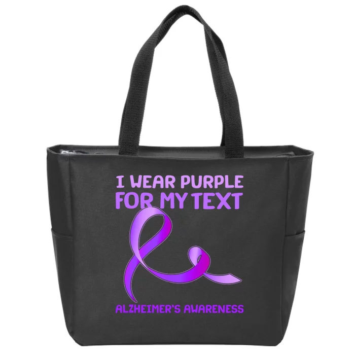 I Wear Purple For My Personalize Text Alzheimer's Awareness Zip Tote Bag