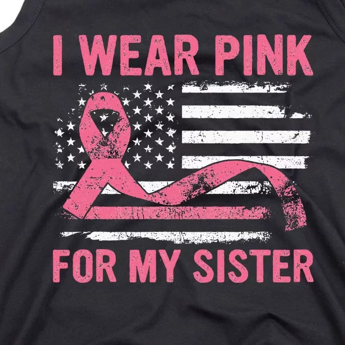 I Wear Pink For My Sister Breast Cancer Awareness USA Flag Tank Top