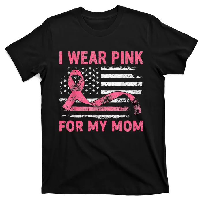 I Wear Pink For My Mama American Breast Cancer Support Squad T-Shirt