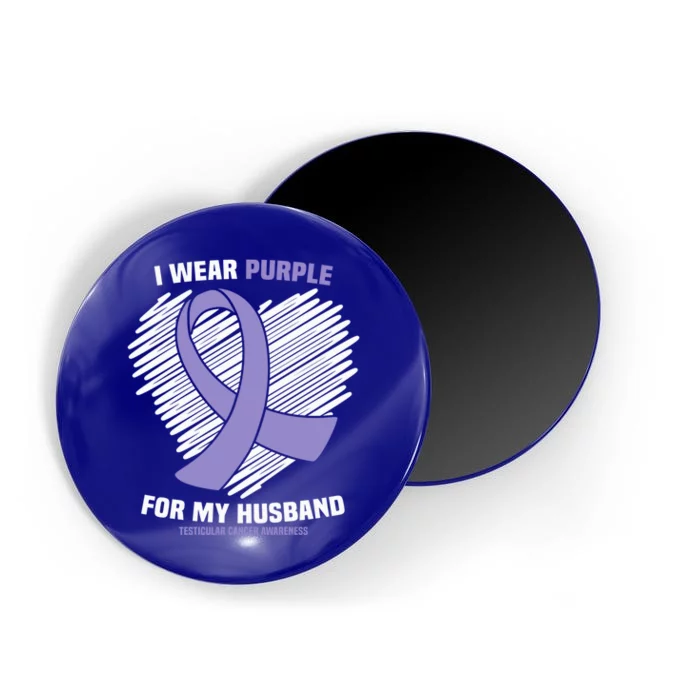 I Wear Purple For My Husband Testicular Cancer Awareness Gift Magnet