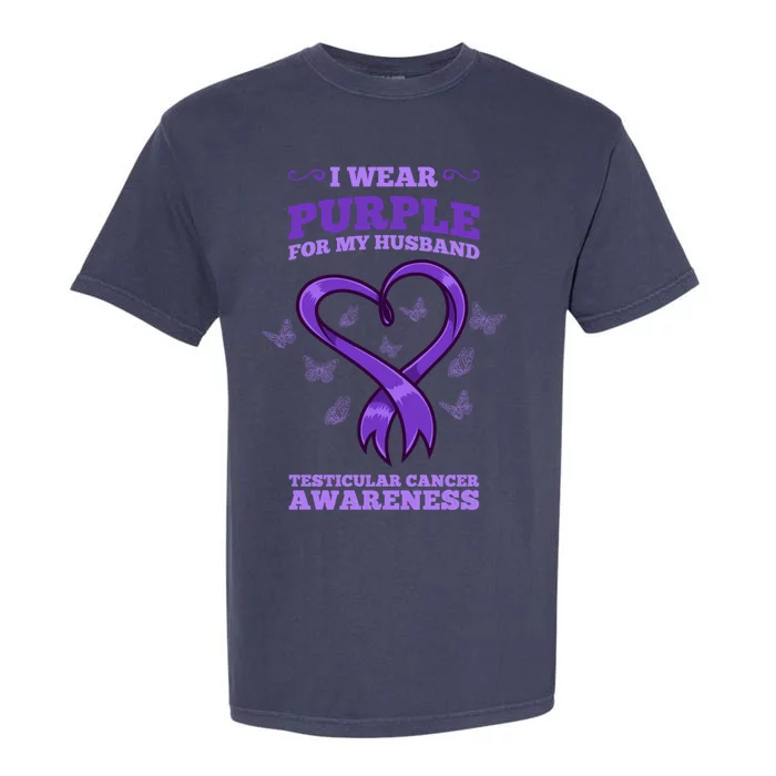 I Wear Purple For My Husband Testicular Cancer Awareness Gift Garment-Dyed Heavyweight T-Shirt