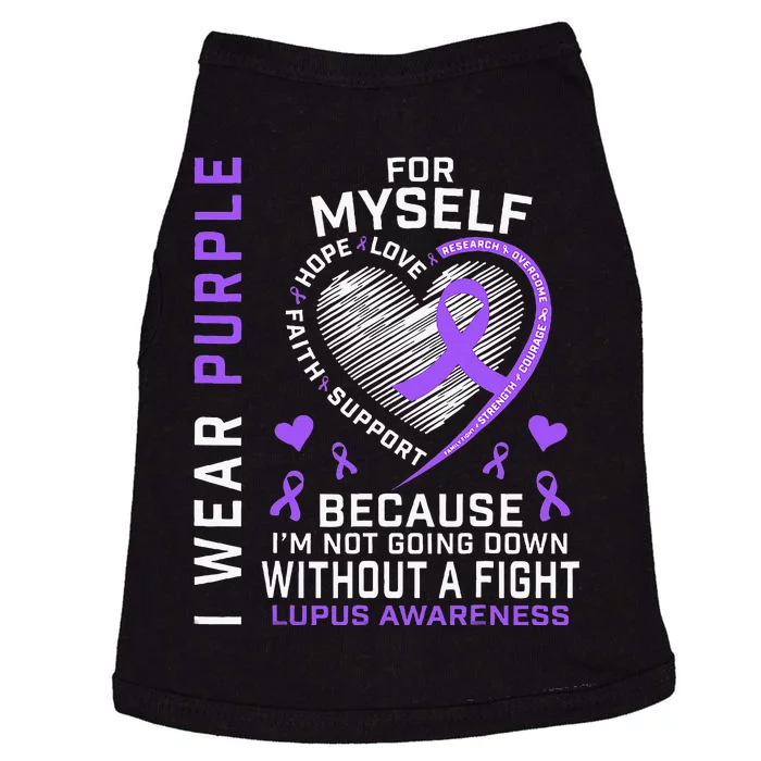 I Wear Purple For Myself Lupus Awareness Warriors Fighters Doggie Tank