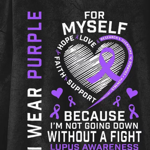 I Wear Purple For Myself Lupus Awareness Warriors Fighters Hooded Wearable Blanket