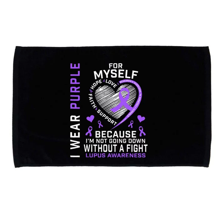 I Wear Purple For Myself Lupus Awareness Warriors Fighters Microfiber Hand Towel