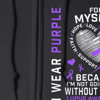 I Wear Purple For Myself Lupus Awareness Warriors Fighters Full Zip Hoodie