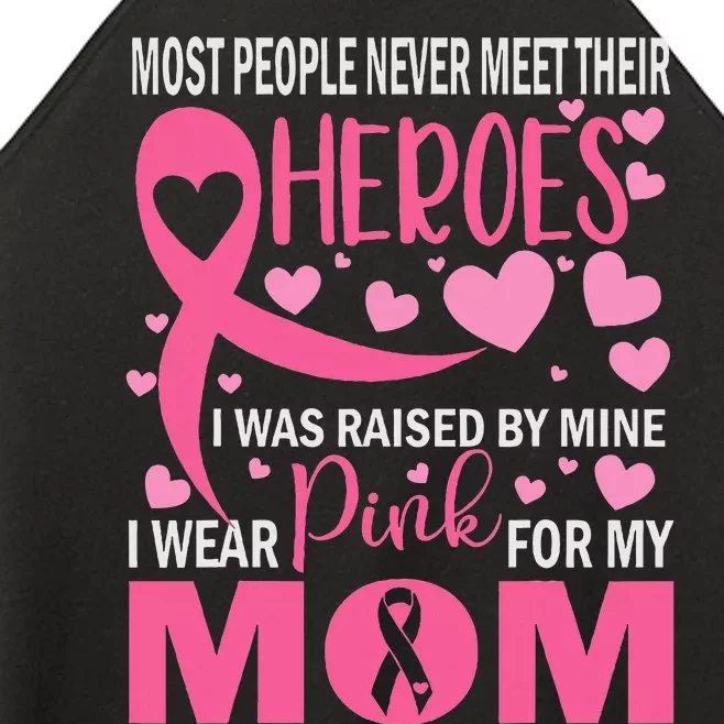 I Wear Pink My Mom Breast Cancer Awareness Kids Support Women’s Perfect Tri Rocker Tank