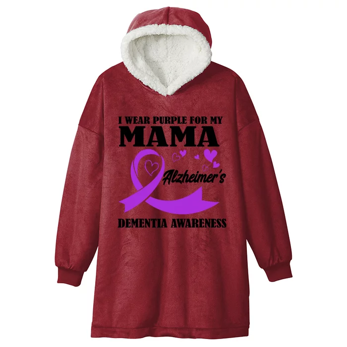 I Wear Purple For My Mama AlzheimerS Dementia Awareness Hooded Wearable Blanket