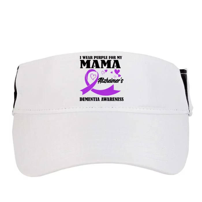 I Wear Purple For My Mama AlzheimerS Dementia Awareness Adult Drive Performance Visor