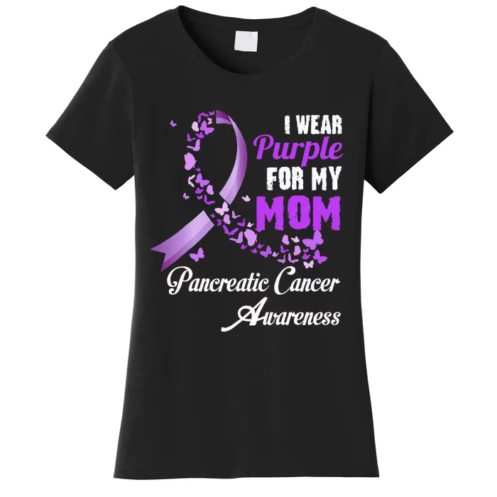 I Wear Purple For My Mom Family Pancreatic Cancer Awareness Women's T-Shirt