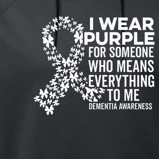 I Wear Purple For Dementia Support Alzheimers Awareness Performance Fleece Hoodie