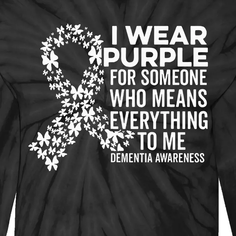 I Wear Purple For Dementia Support Alzheimers Awareness Tie-Dye Long Sleeve Shirt