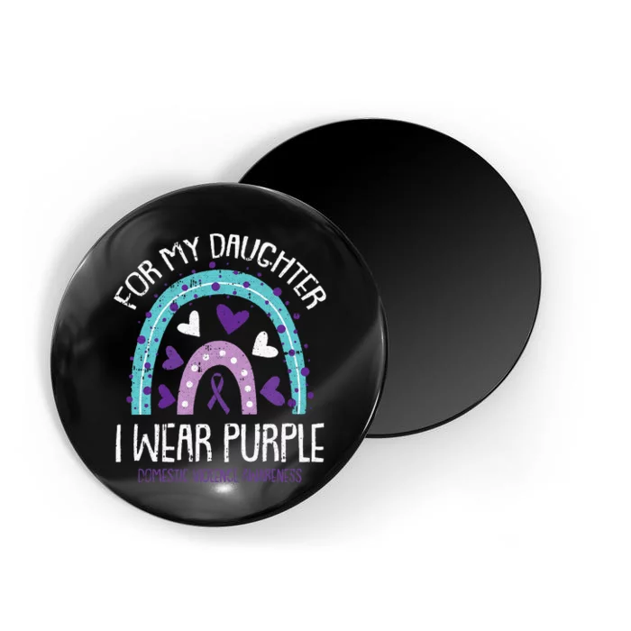 I Wear Purple For My Daughter Domestic Violence Awareness Magnet