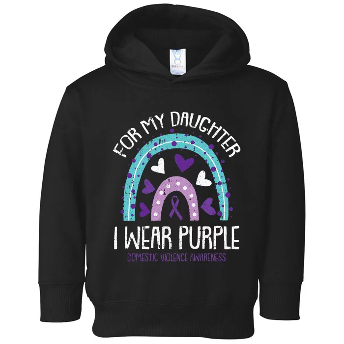 I Wear Purple For My Daughter Domestic Violence Awareness Toddler Hoodie