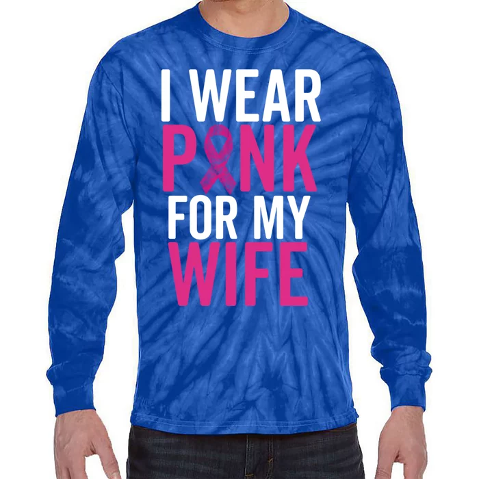 I Wear Pink For My Wife Gift Breast Cancer Husband Love Gift Tie-Dye Long Sleeve Shirt