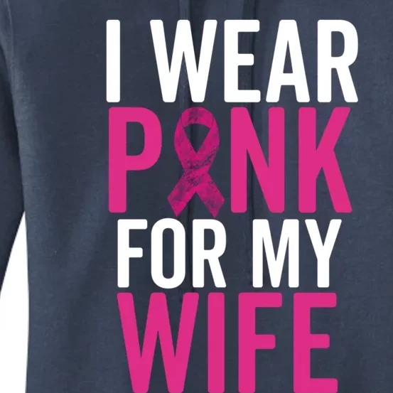 I Wear Pink For My Wife Gift Breast Cancer Husband Love Gift Women's Pullover Hoodie