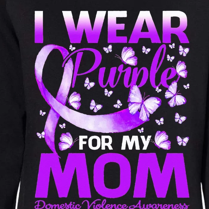 I Wear Purple For My Mom Domestic Violence Awareness Womens California Wash Sweatshirt