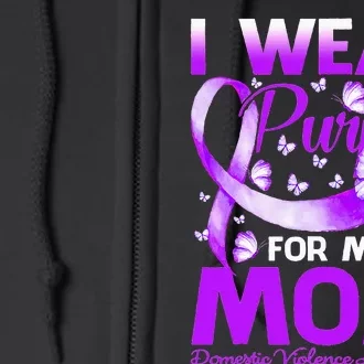 I Wear Purple For My Mom Domestic Violence Awareness Full Zip Hoodie