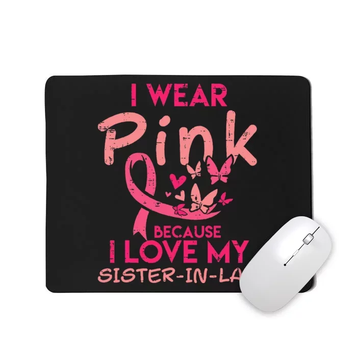 I Wear Pink I Love My Sister In Law Breast Cancer Awareness Mousepad