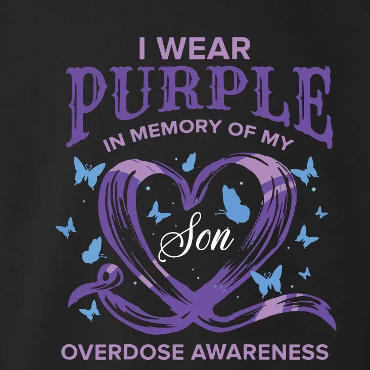 I Wear Purple For My Son Overdose Awareness Toddler Hoodie