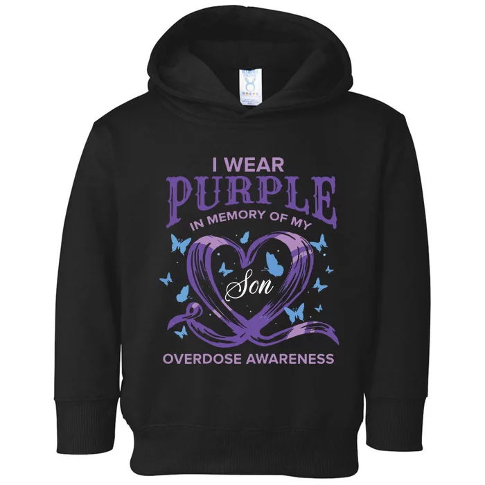 I Wear Purple For My Son Overdose Awareness Toddler Hoodie