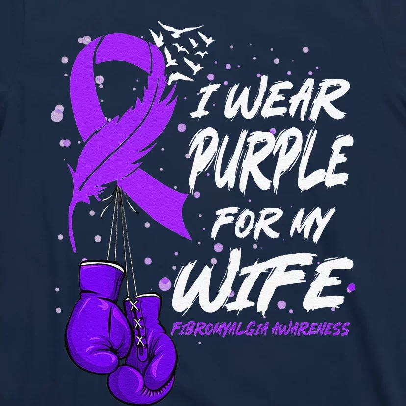 I Wear Purple For My Wife Fibromyalgia Awareness Ribbon T-Shirt