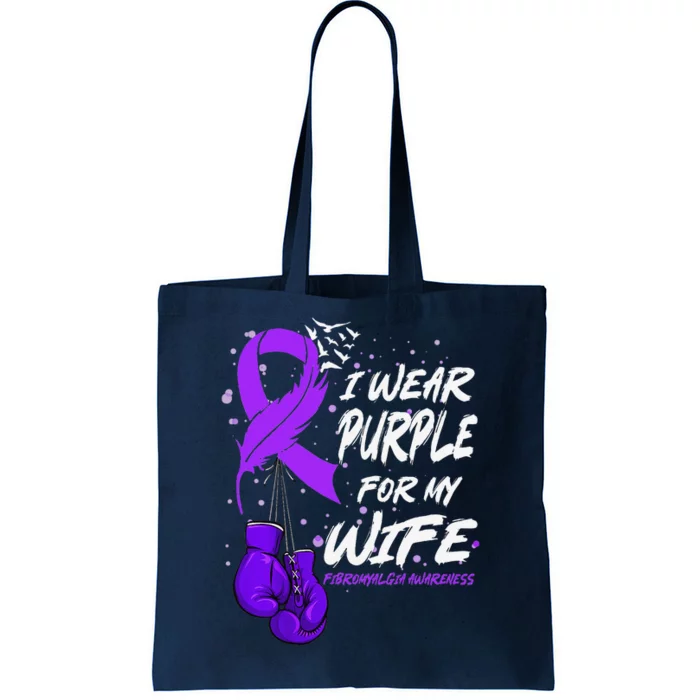 I Wear Purple For My Wife Fibromyalgia Awareness Ribbon Tote Bag