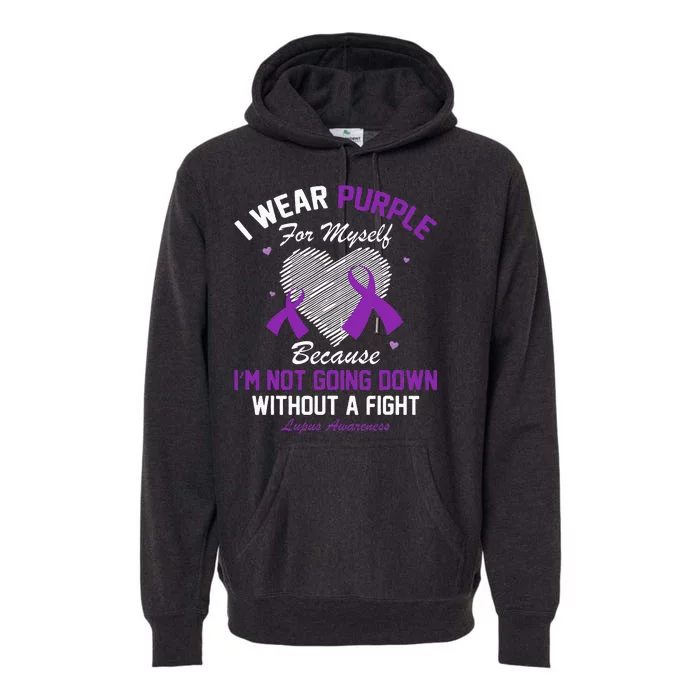 I Wear Purple For Myself Lupus Awareness Heart Purple Ribbon Premium Hoodie