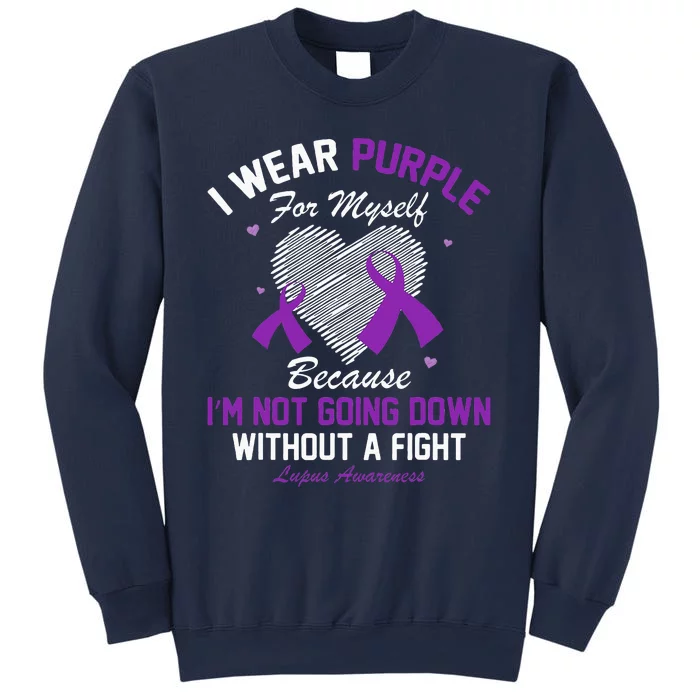 I Wear Purple For Myself Lupus Awareness Heart Purple Ribbon Sweatshirt