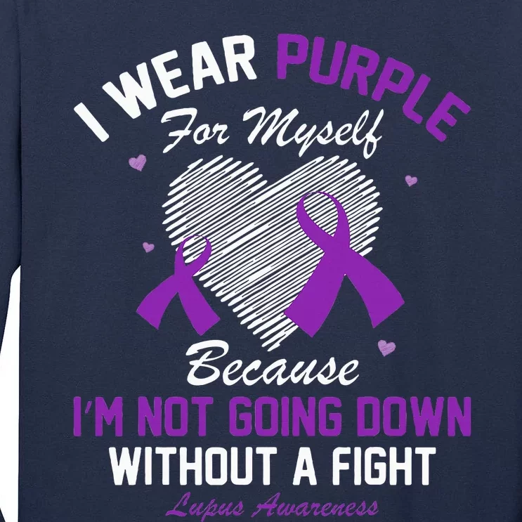 I Wear Purple For Myself Lupus Awareness Heart Purple Ribbon Tall Long Sleeve T-Shirt