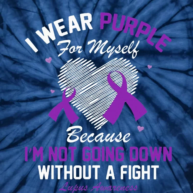 I Wear Purple For Myself Lupus Awareness Heart Purple Ribbon Tie-Dye T-Shirt