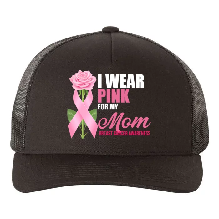 I Wear Pink For My Mom Breast Cancer Floral Ribbon Yupoong Adult 5-Panel Trucker Hat